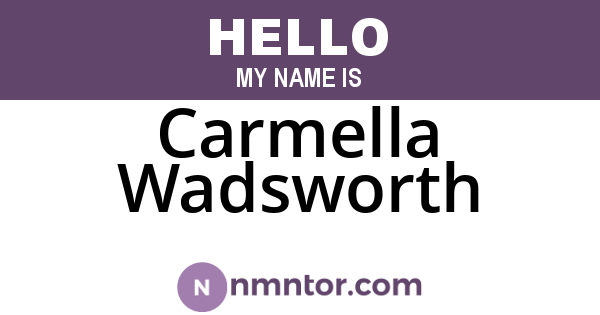 Carmella Wadsworth