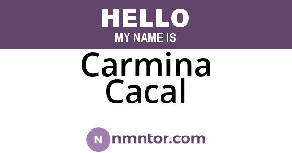 Carmina Cacal