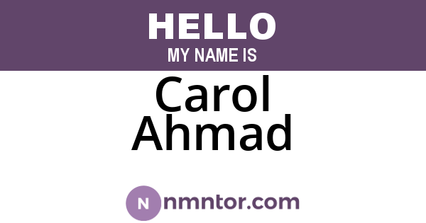 Carol Ahmad
