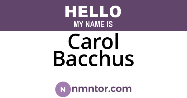 Carol Bacchus
