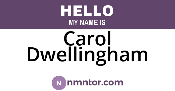 Carol Dwellingham
