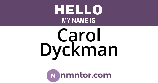 Carol Dyckman