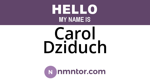 Carol Dziduch