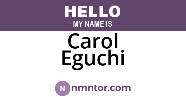 Carol Eguchi