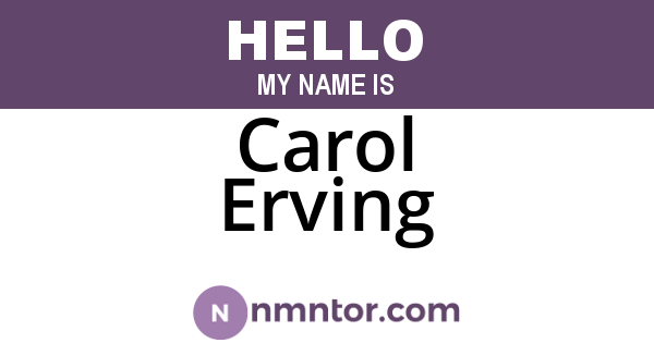 Carol Erving