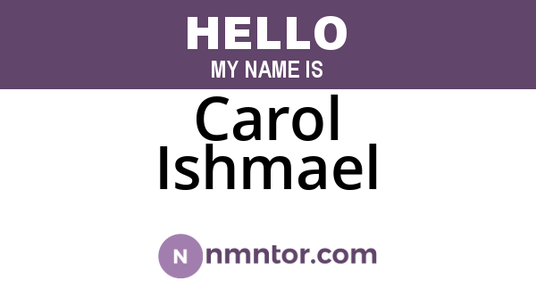 Carol Ishmael
