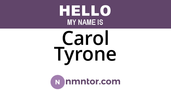 Carol Tyrone