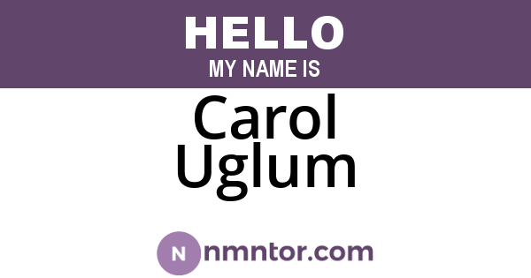 Carol Uglum