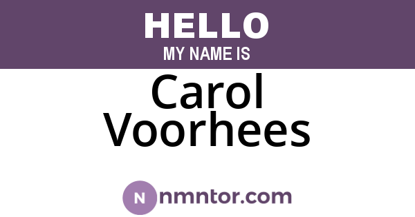 Carol Voorhees