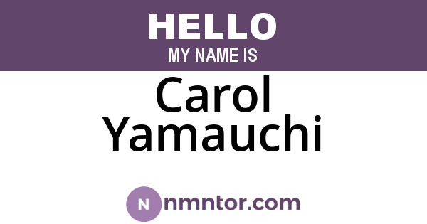 Carol Yamauchi