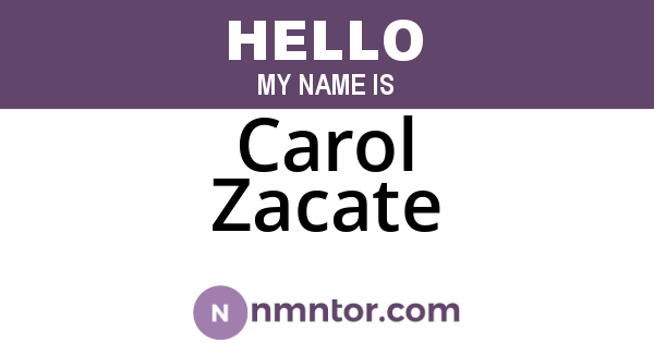 Carol Zacate