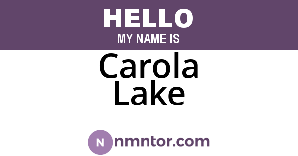 Carola Lake