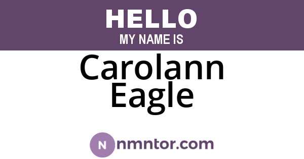 Carolann Eagle