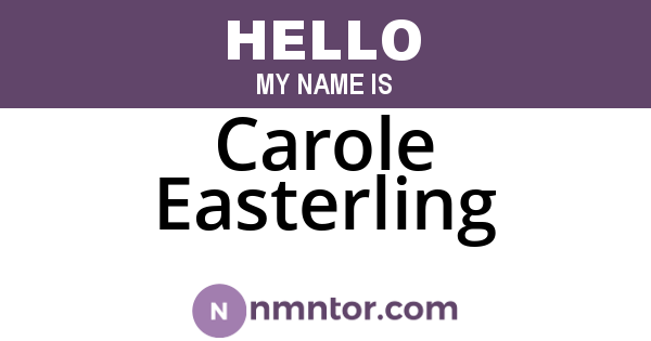 Carole Easterling