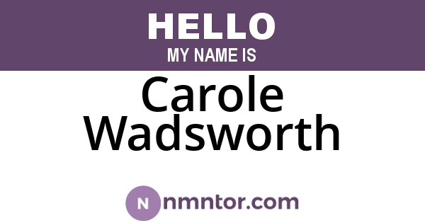 Carole Wadsworth