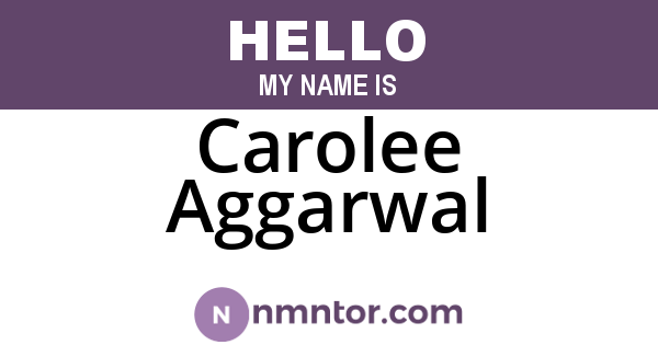 Carolee Aggarwal
