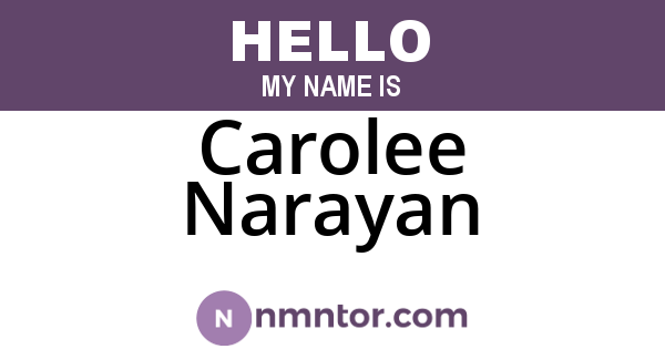 Carolee Narayan