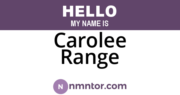 Carolee Range