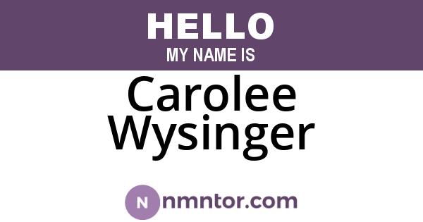 Carolee Wysinger