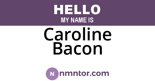 Caroline Bacon