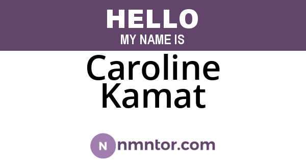 Caroline Kamat