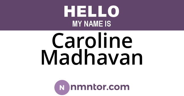 Caroline Madhavan