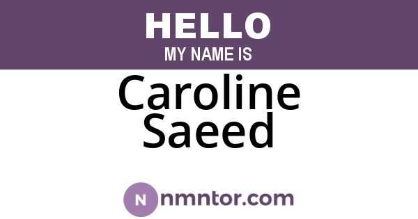 Caroline Saeed