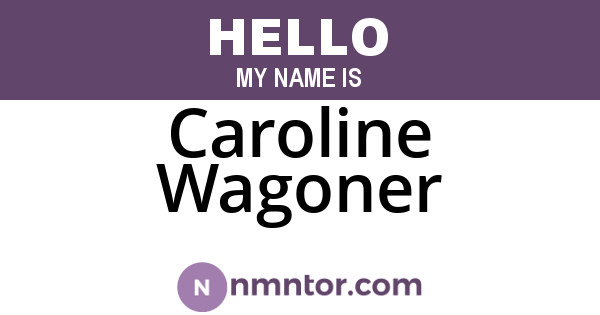 Caroline Wagoner