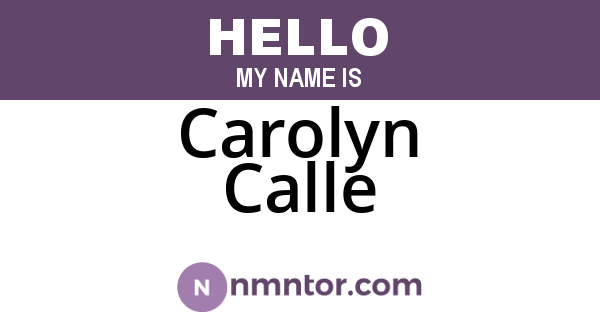 Carolyn Calle