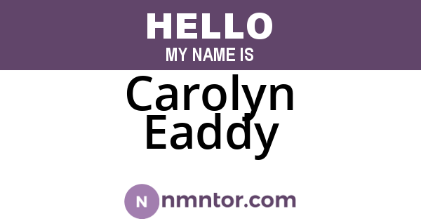 Carolyn Eaddy