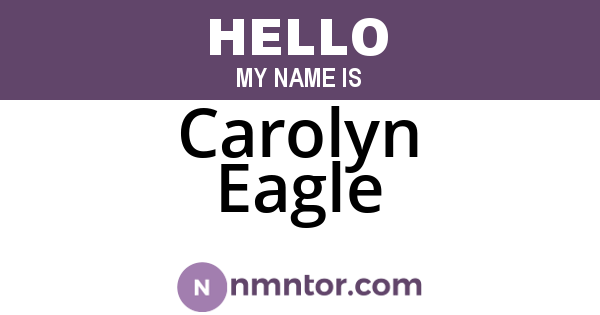 Carolyn Eagle
