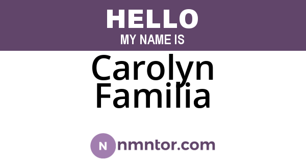 Carolyn Familia