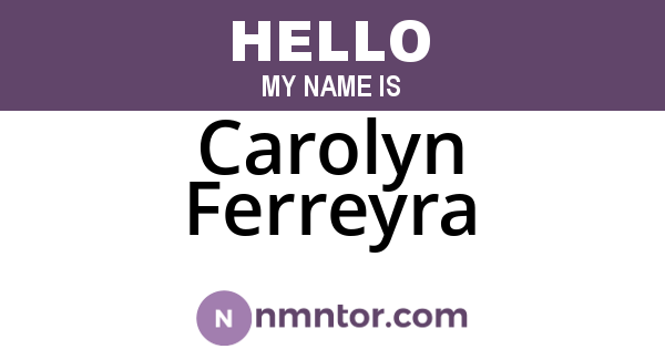 Carolyn Ferreyra