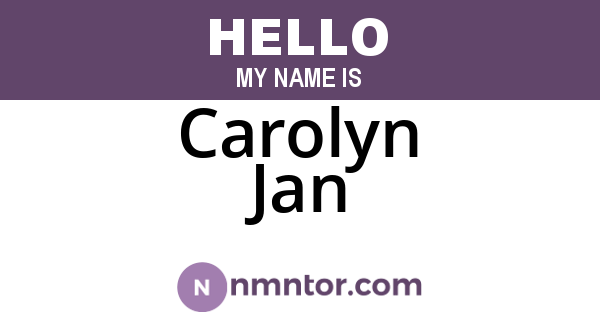 Carolyn Jan