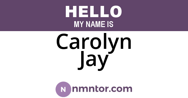 Carolyn Jay