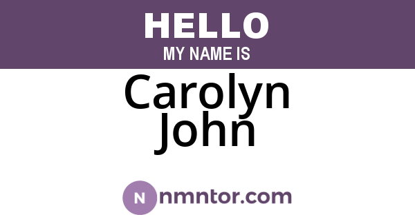 Carolyn John