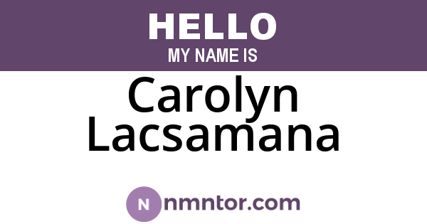 Carolyn Lacsamana