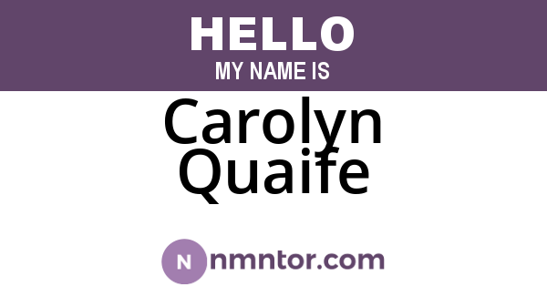 Carolyn Quaife