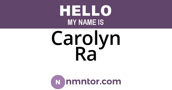 Carolyn Ra