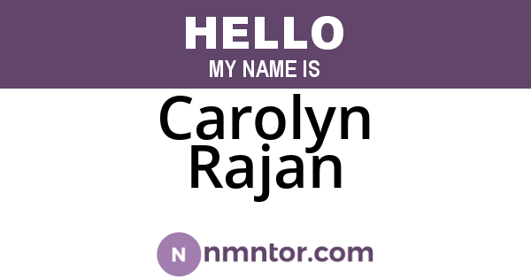 Carolyn Rajan