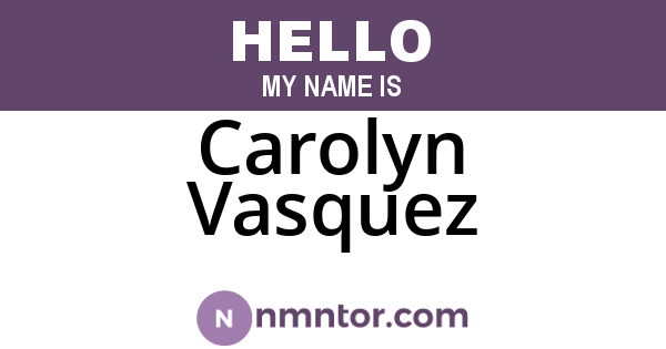 Carolyn Vasquez
