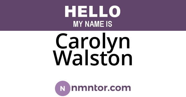 Carolyn Walston