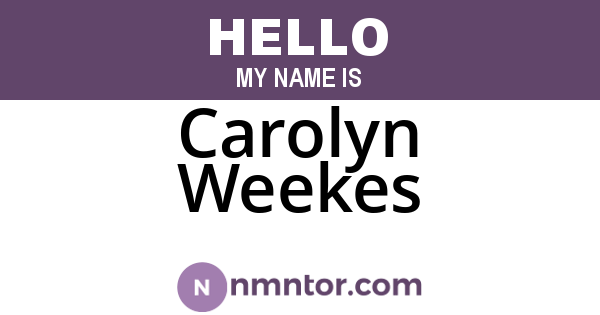 Carolyn Weekes