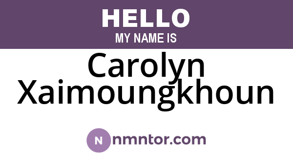 Carolyn Xaimoungkhoun