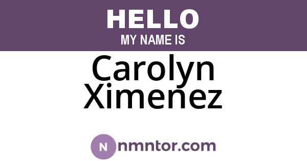 Carolyn Ximenez