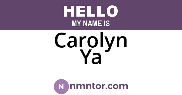 Carolyn Ya