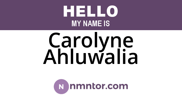 Carolyne Ahluwalia
