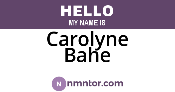Carolyne Bahe