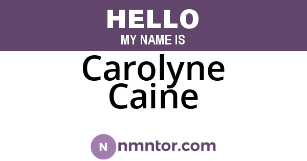 Carolyne Caine