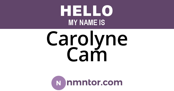 Carolyne Cam